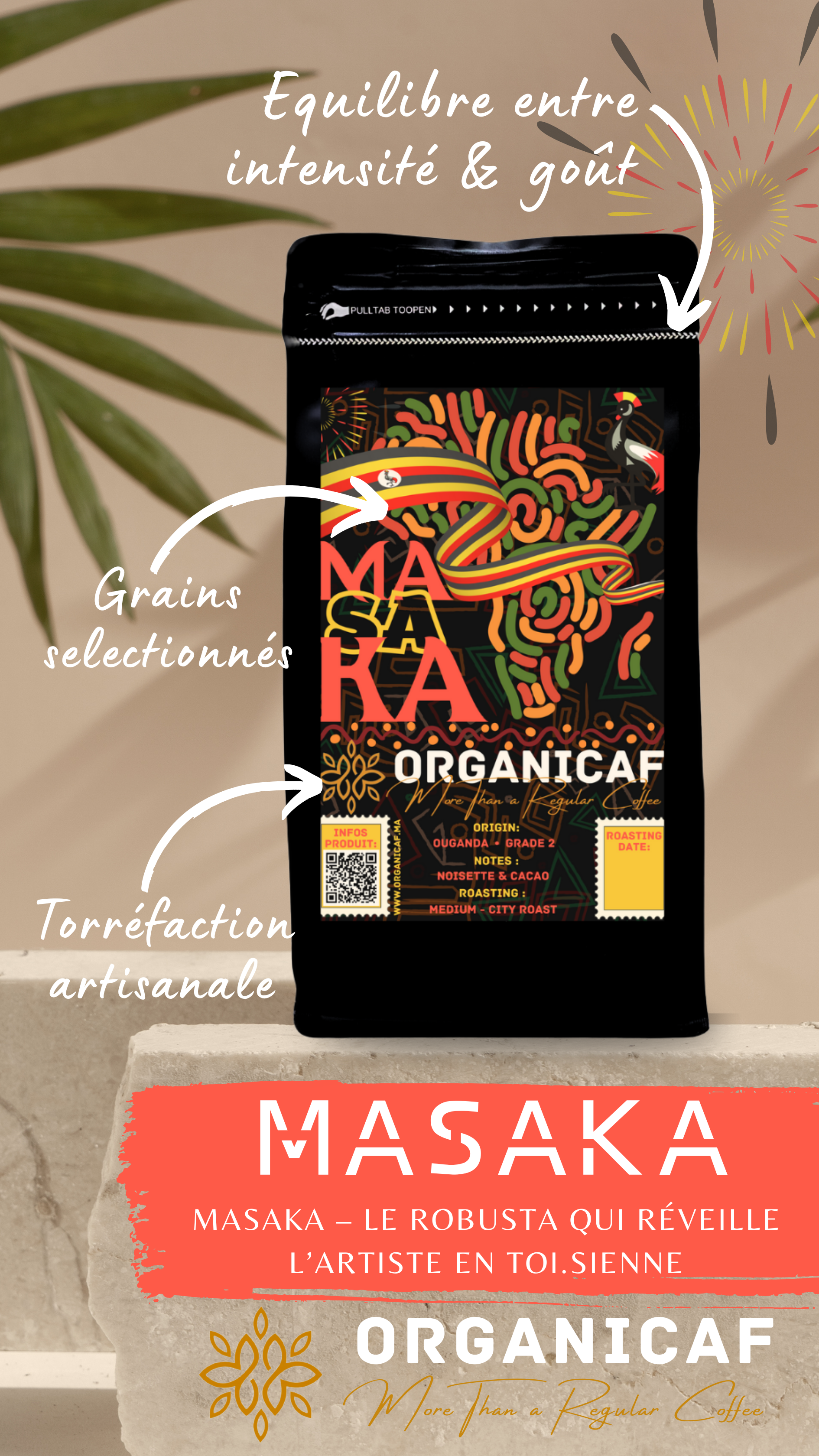 MASAKA _ROBUSTA PREMIUM OUGANDA BY ORGANICAF, TORREFACTION MEDIUM PUREMENT ARTISANALE POUR LES HOME BARISTA ET HAUT DEGUSTATEUR DU CAFE